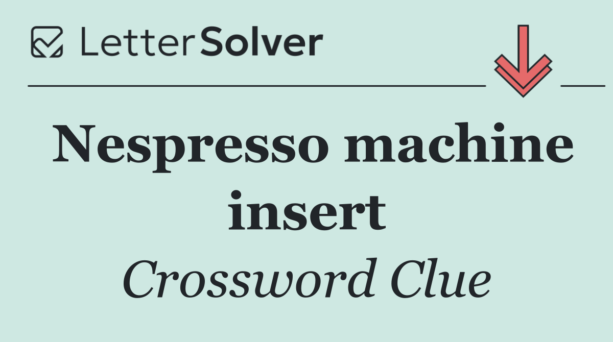 Nespresso machine insert