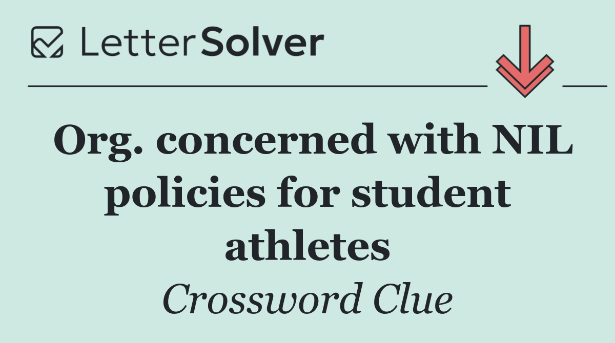 Org. concerned with NIL policies for student athletes