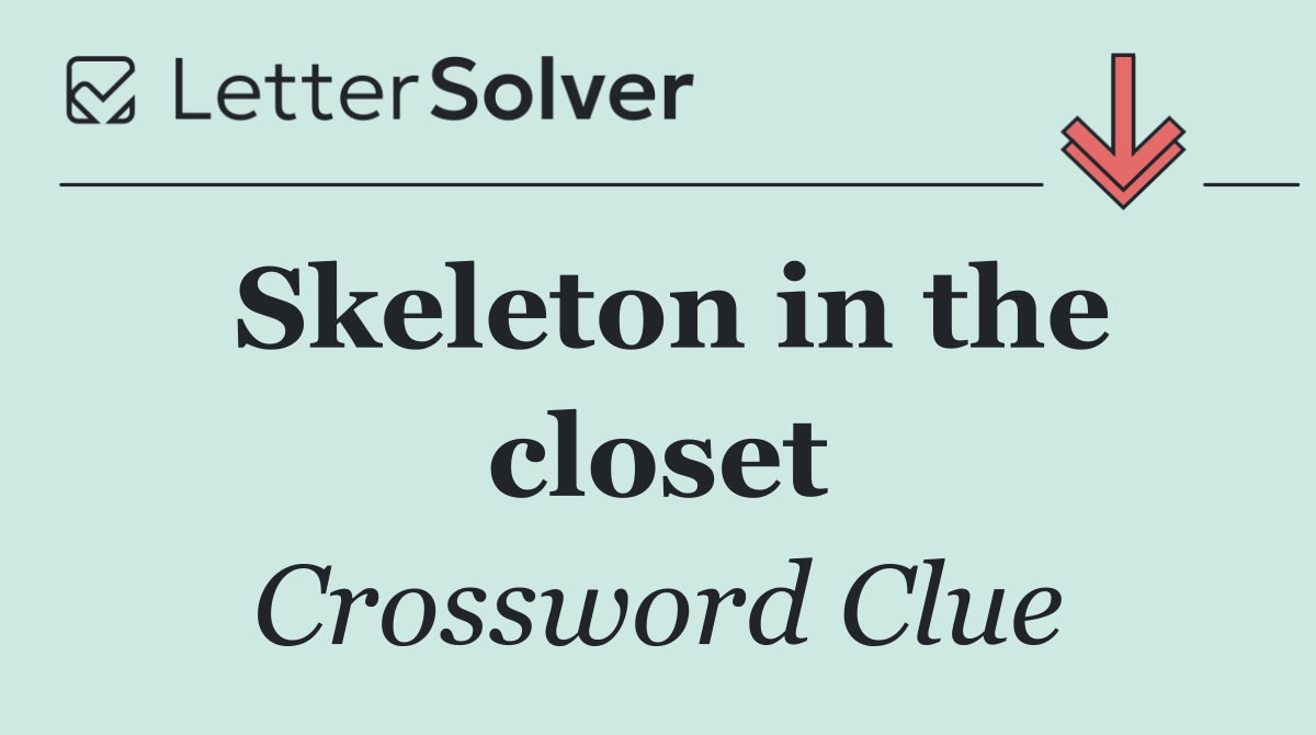 Skeleton in the closet