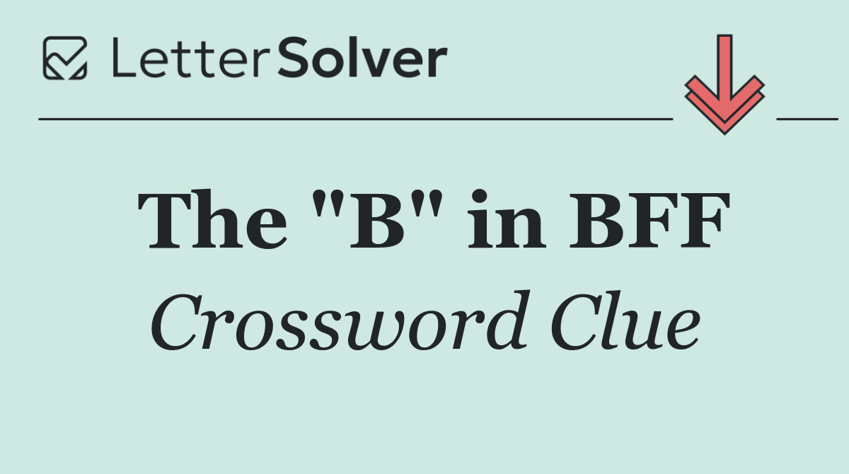 The "B" in BFF