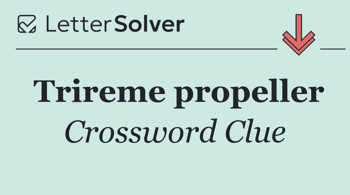 Trireme propeller