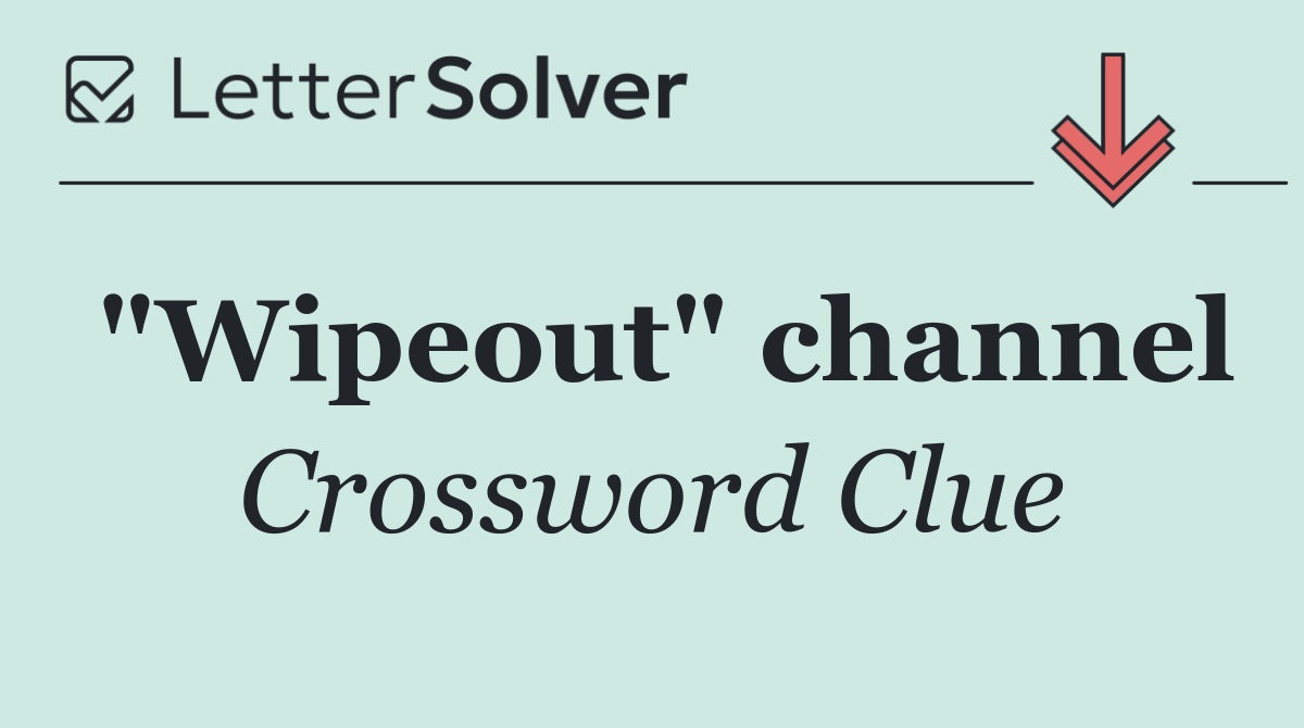 "Wipeout" channel