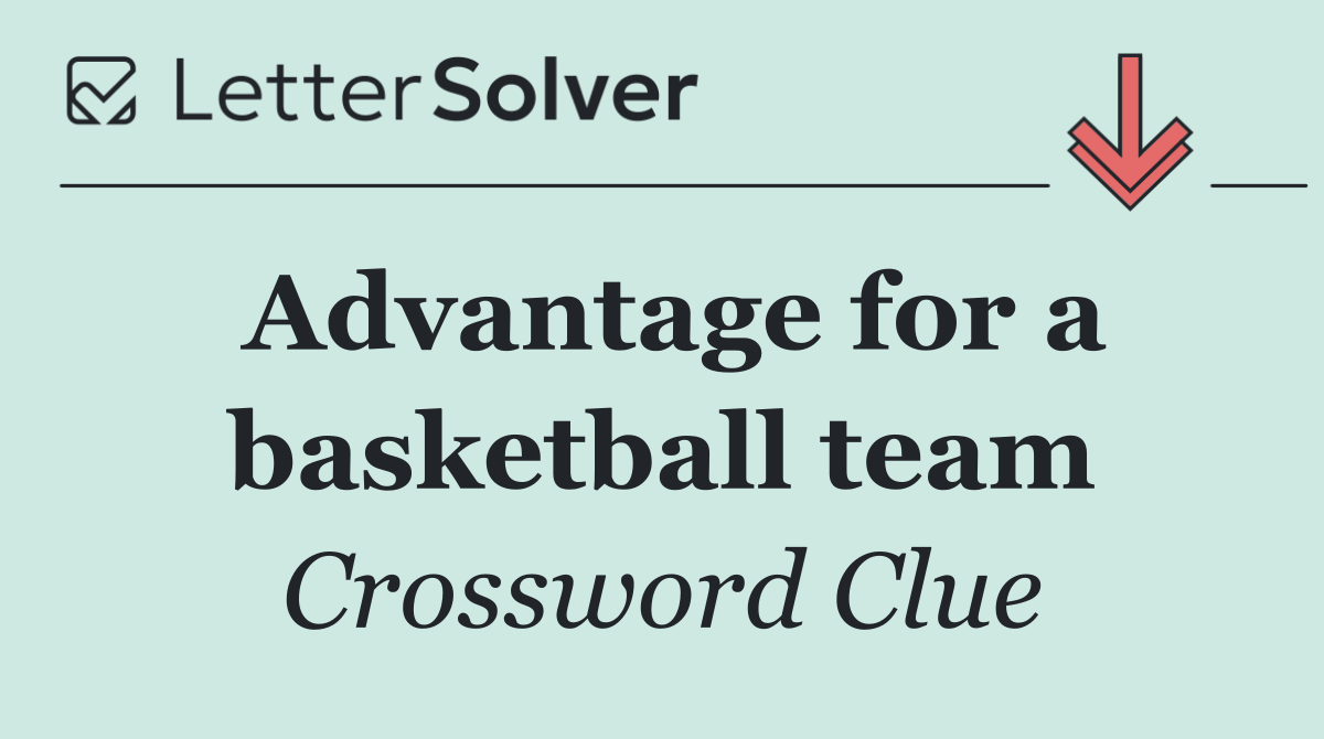 Advantage for a basketball team
