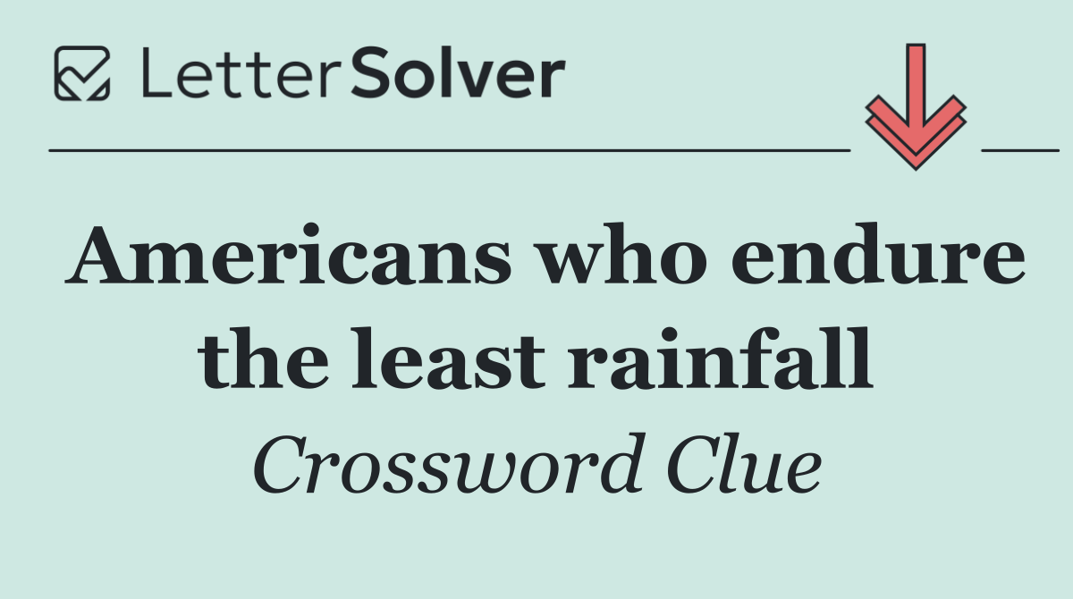 Americans who endure the least rainfall