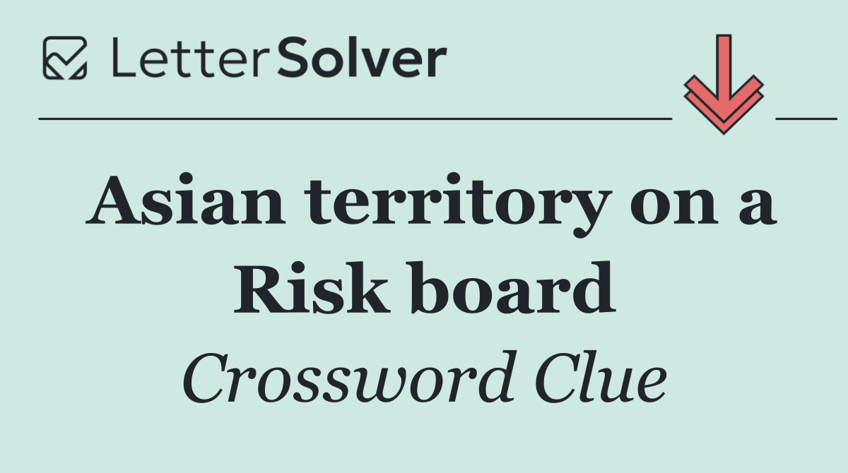 Asian territory on a Risk board