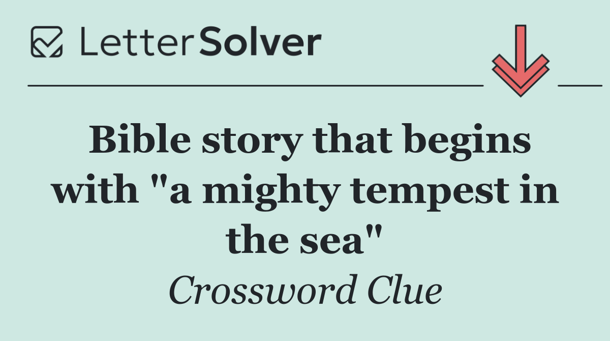 Bible story that begins with "a mighty tempest in the sea"