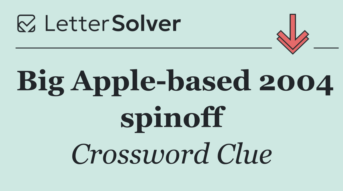 Big Apple based 2004 spinoff