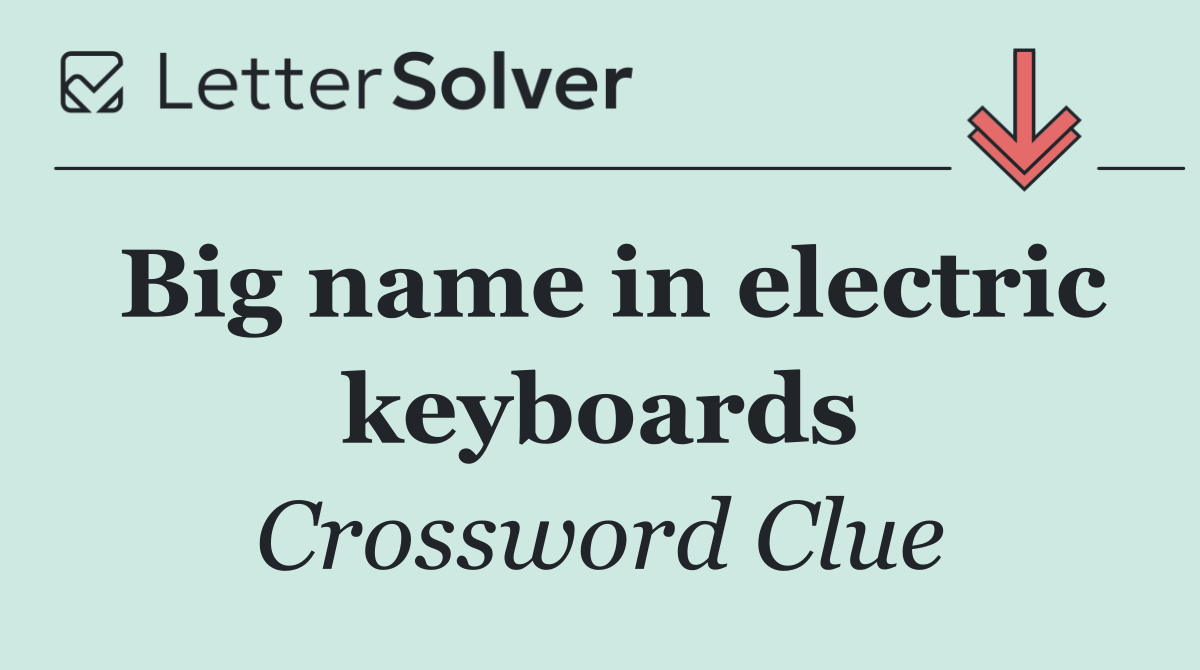 Big name in electric keyboards