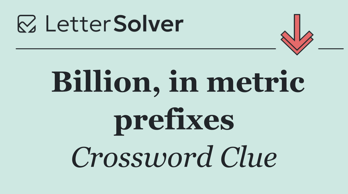 Billion, in metric prefixes