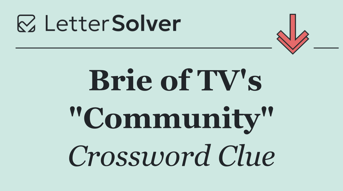 Brie of TV's "Community"