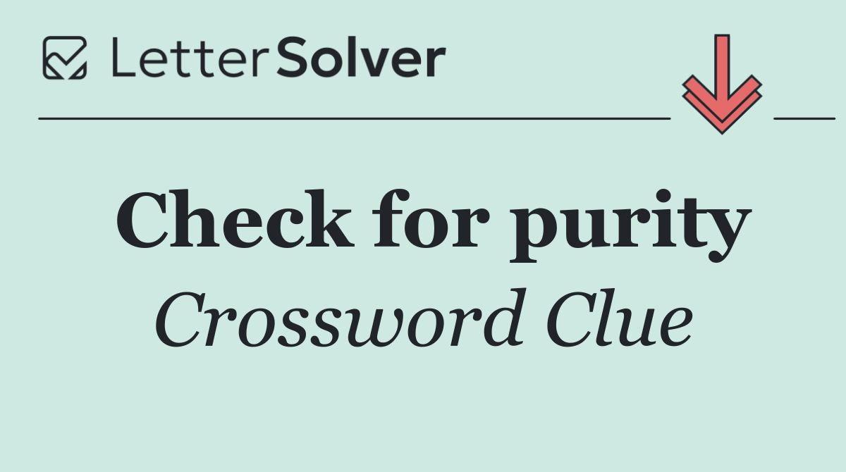 Check for purity