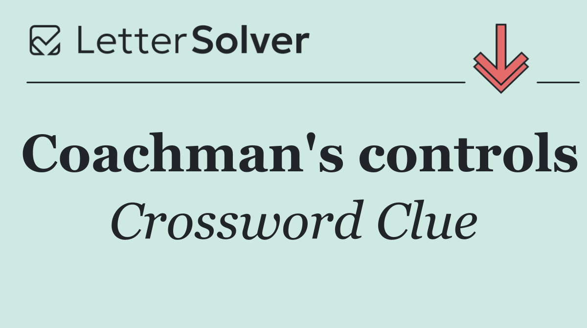 Coachman's controls