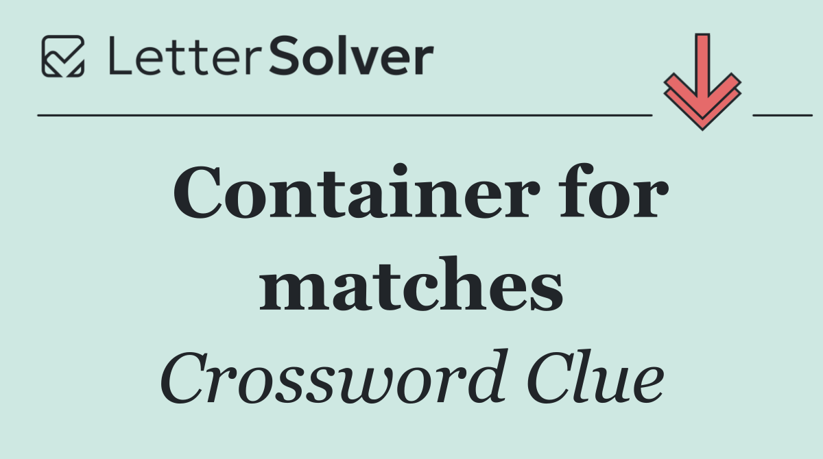 Container for matches