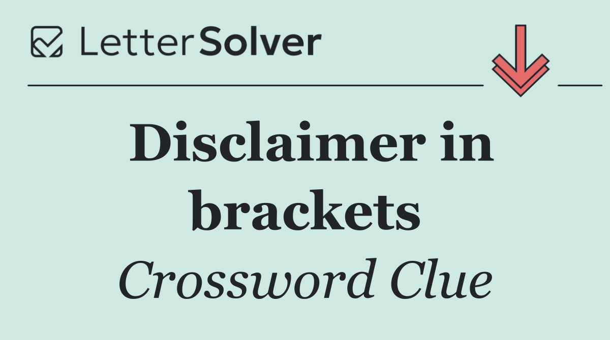 Disclaimer in brackets