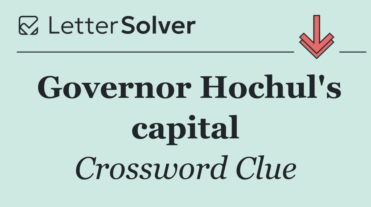 Governor Hochul's capital