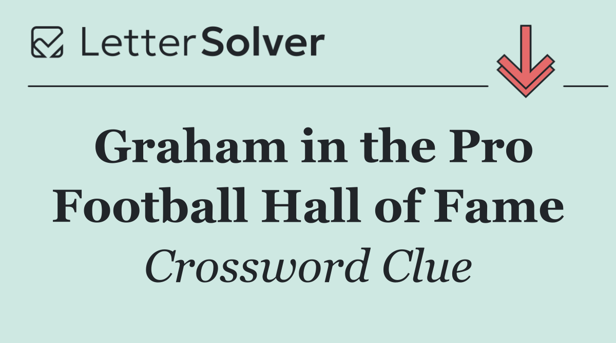 Graham in the Pro Football Hall of Fame