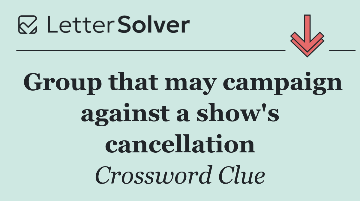 Group that may campaign against a show's cancellation