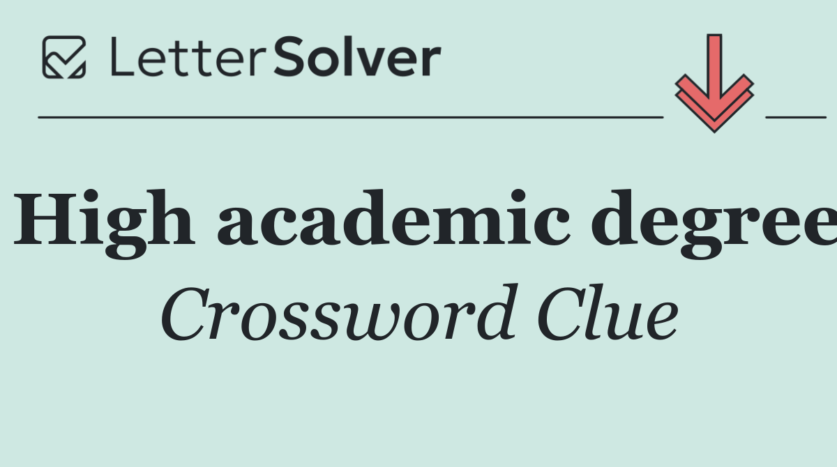 High academic degree