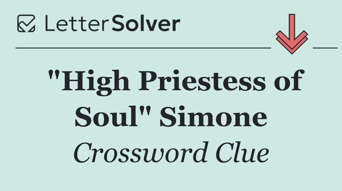 "High Priestess of Soul" Simone