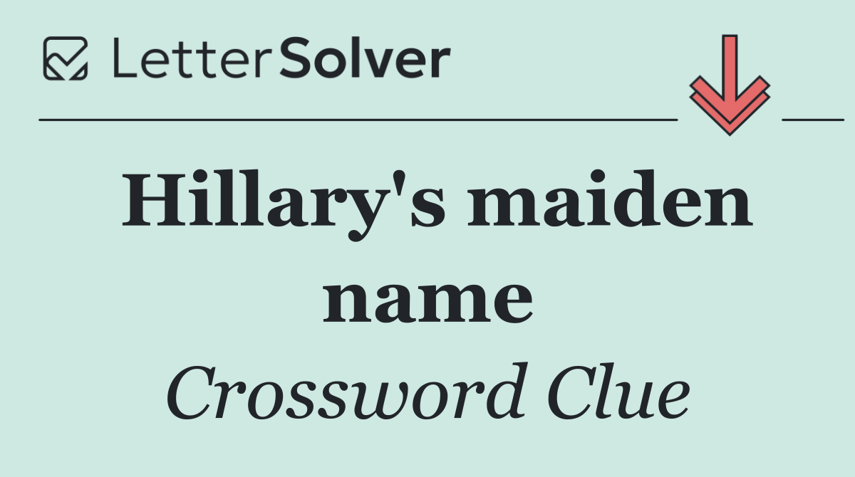 Hillary's maiden name