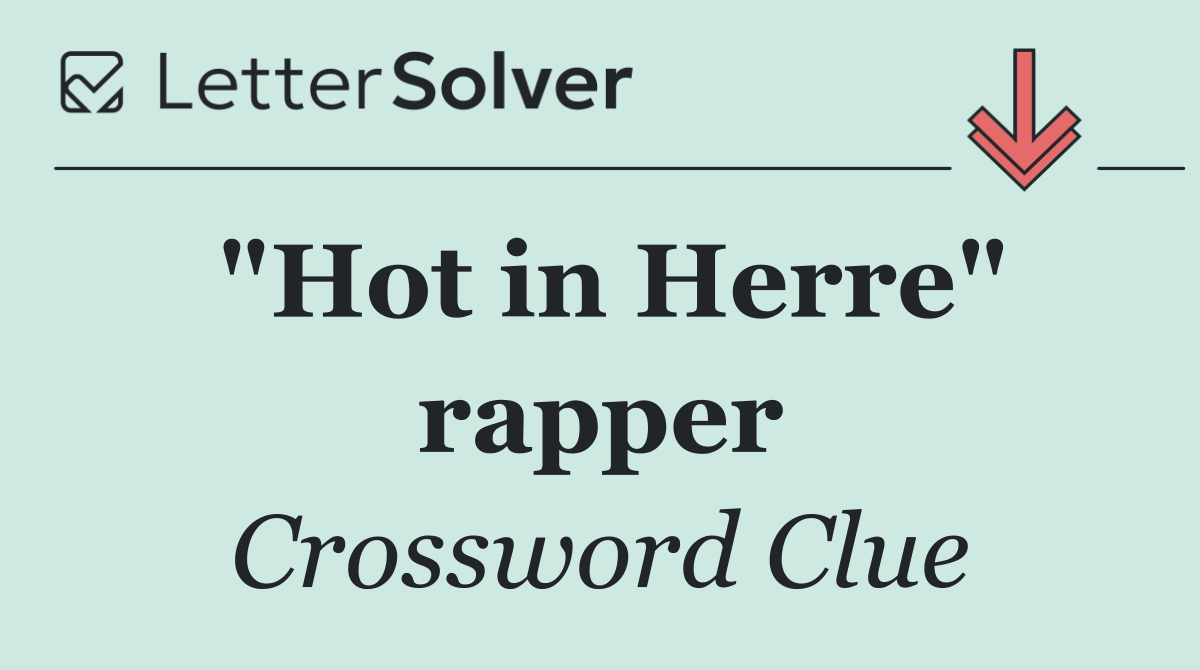 "Hot in Herre" rapper