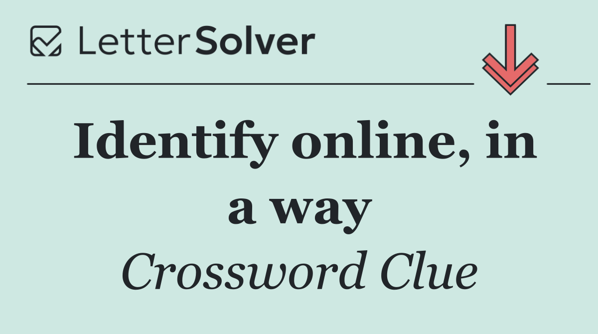 Identify online, in a way