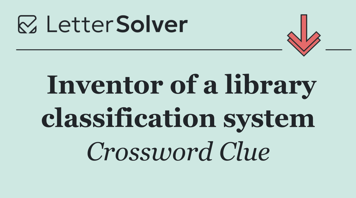 Inventor of a library classification system