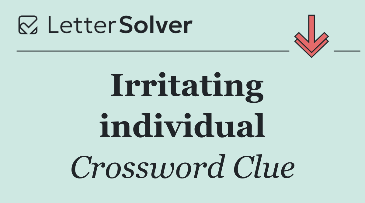 Irritating individual