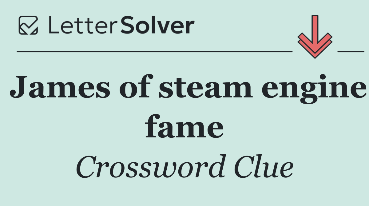 James of steam engine fame