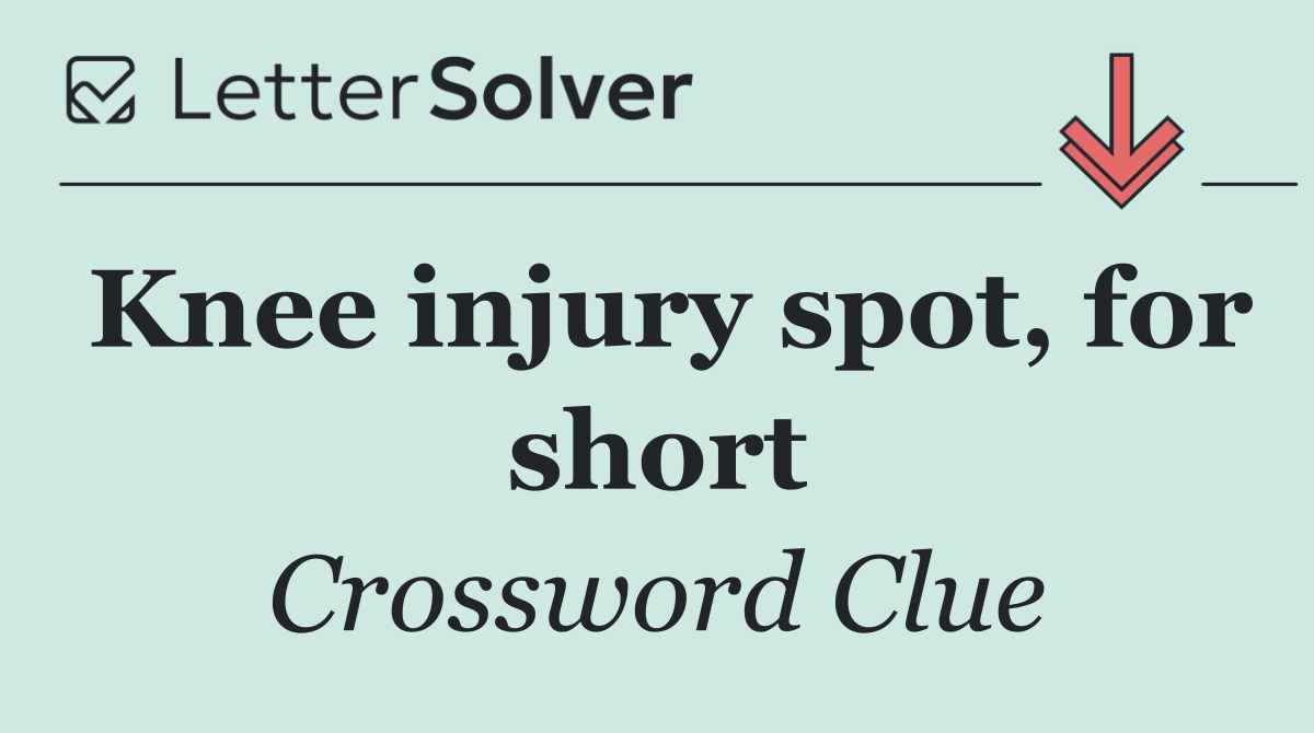 Knee injury spot, for short