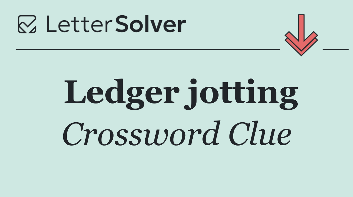 Ledger jotting