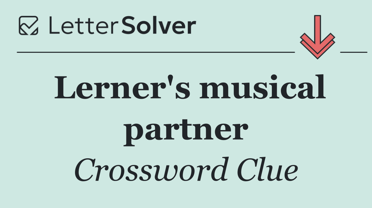 Lerner's musical partner