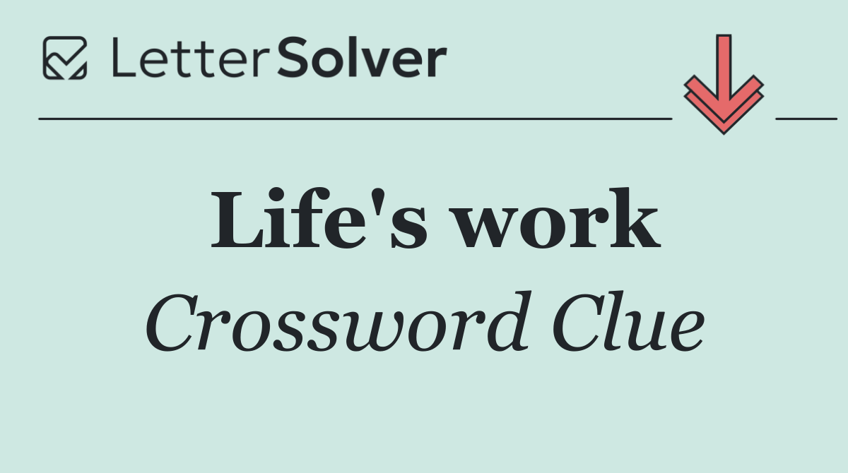 Life's work