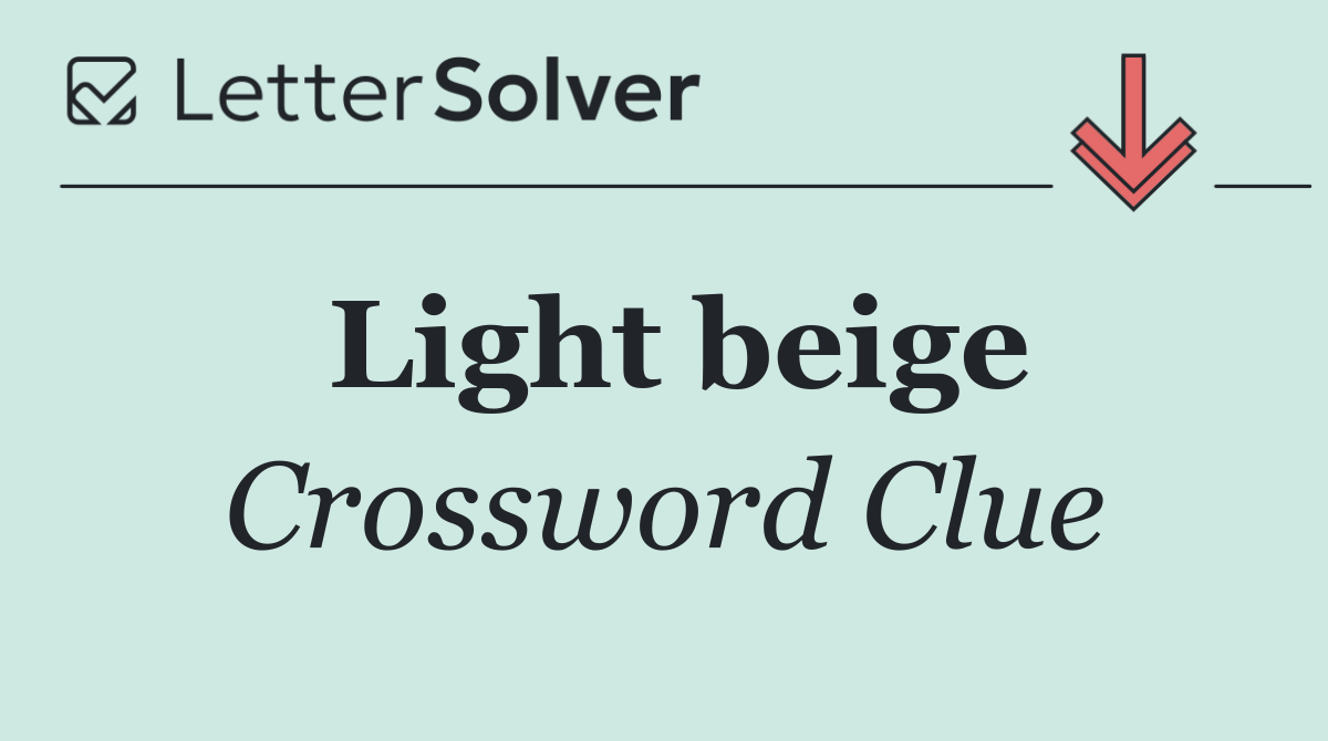 Light beige