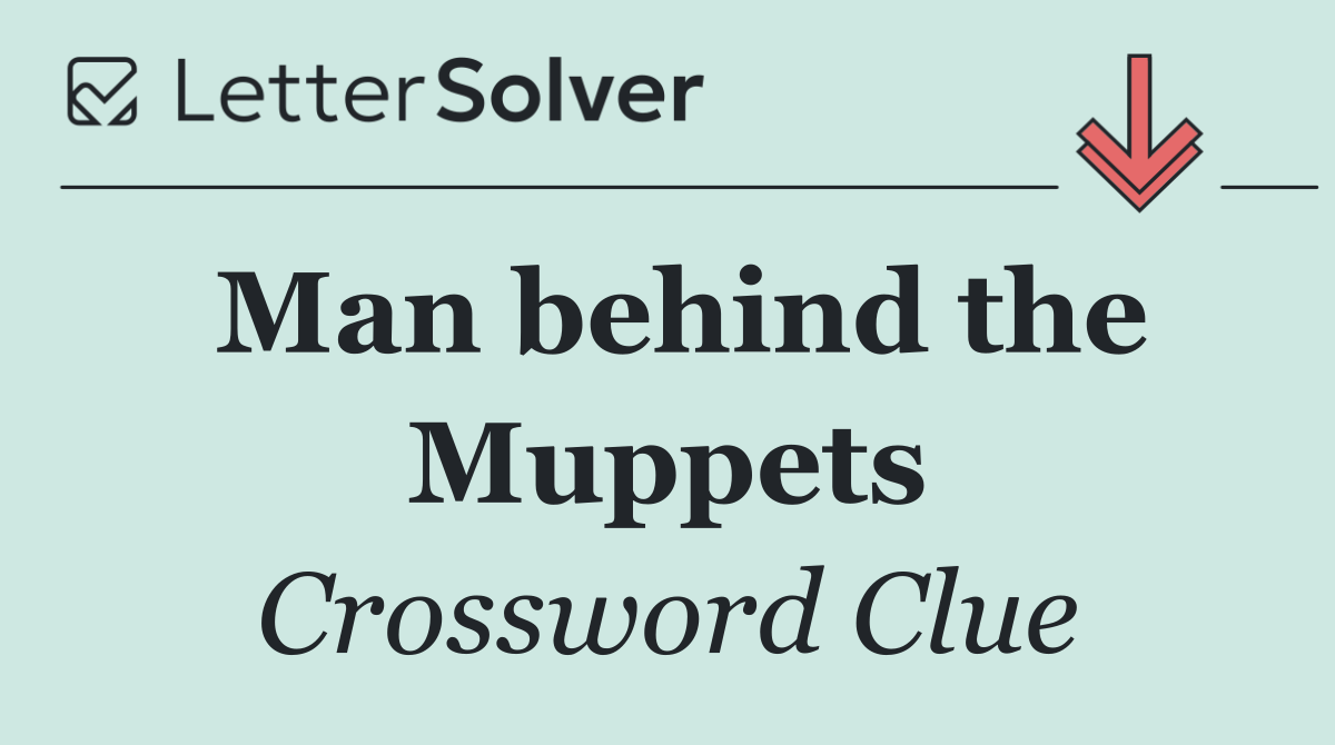 Man behind the Muppets