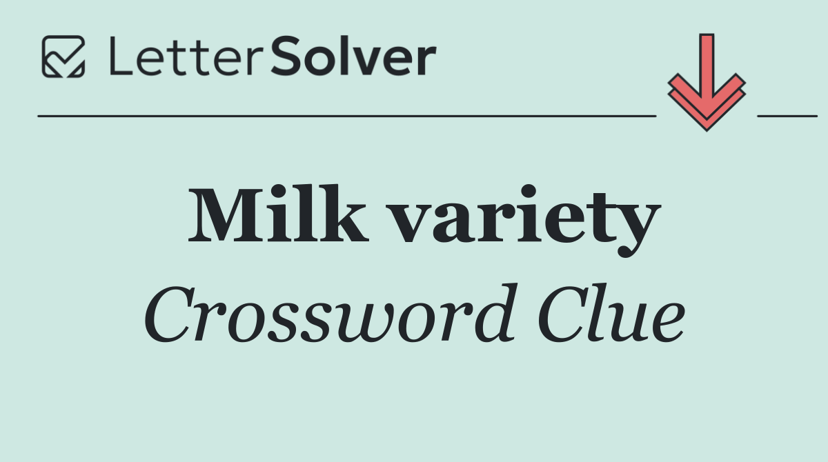 Milk variety