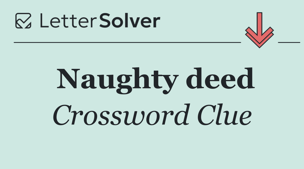 Naughty deed