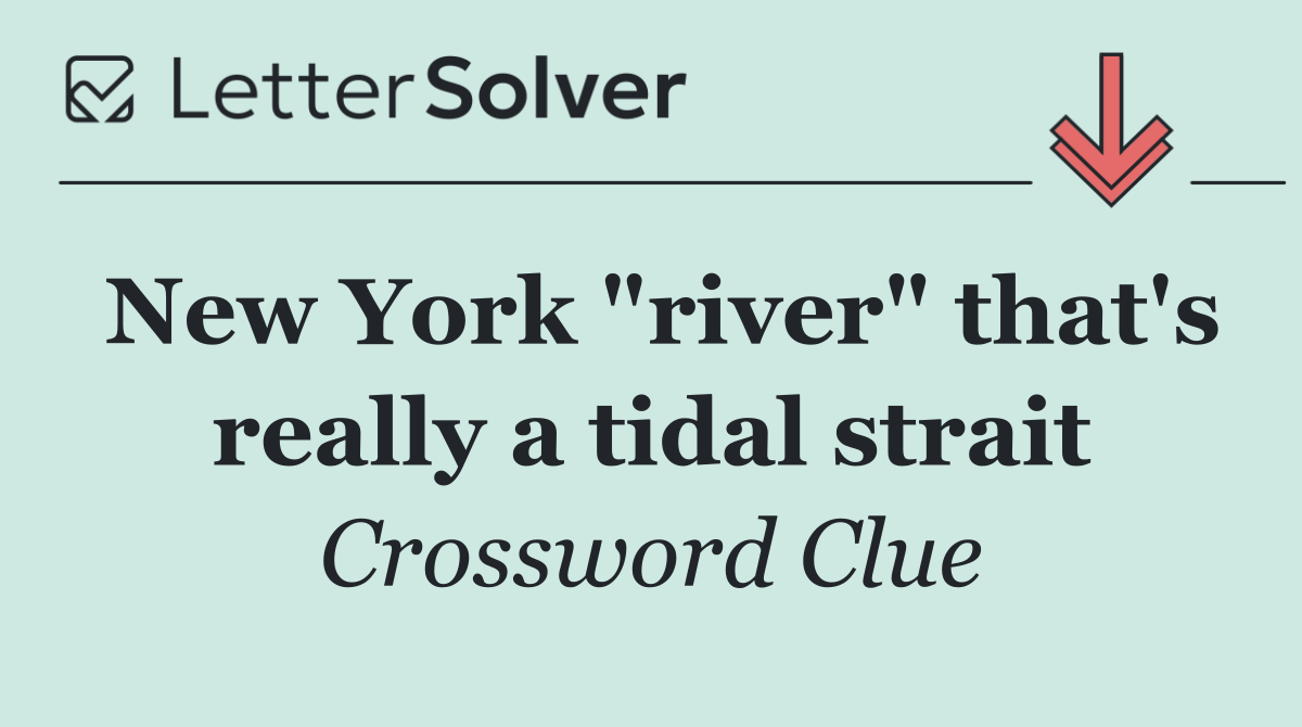 New York "river" that's really a tidal strait