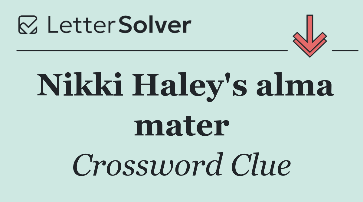 Nikki Haley's alma mater