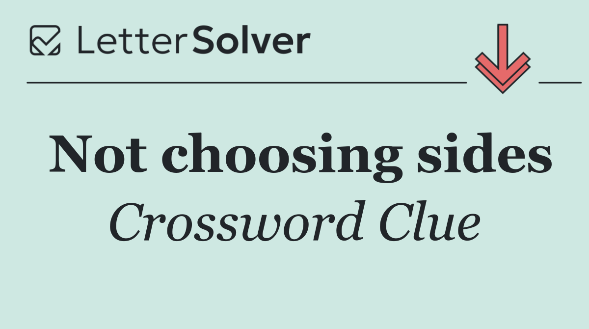 Not choosing sides