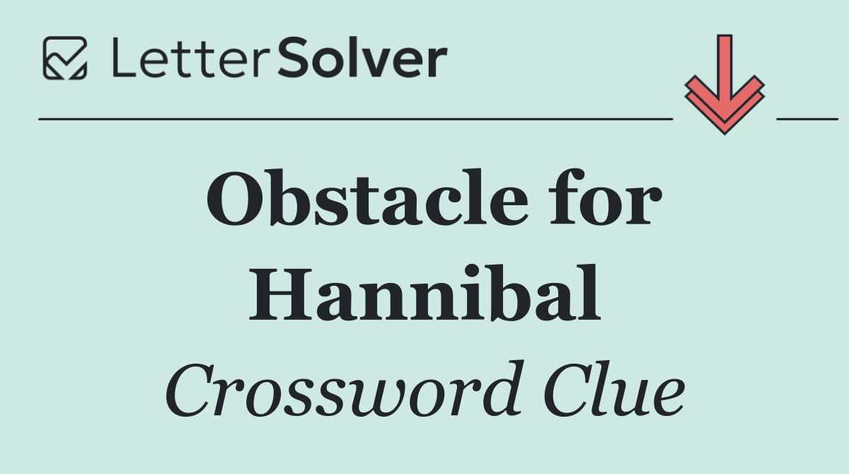 Obstacle for Hannibal