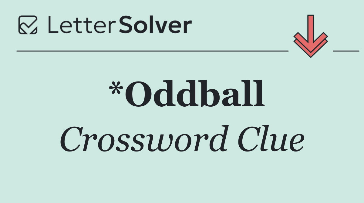 *Oddball