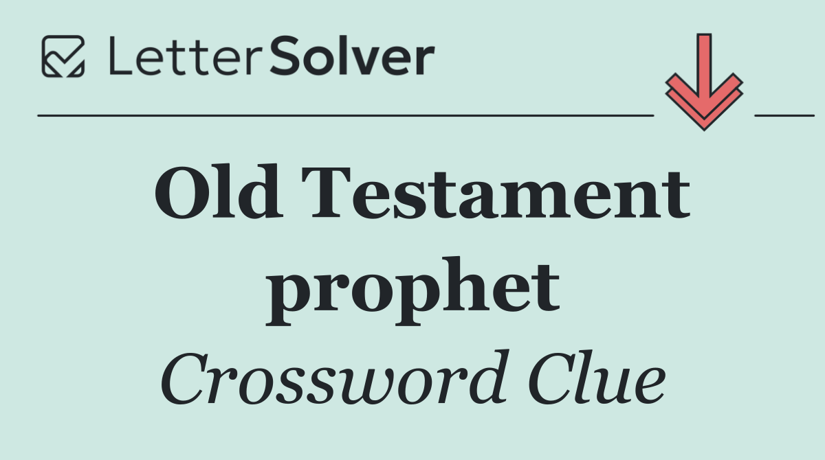Old Testament prophet