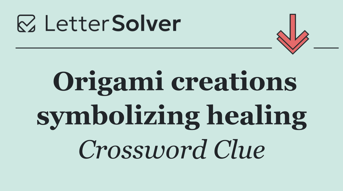 Origami creations symbolizing healing