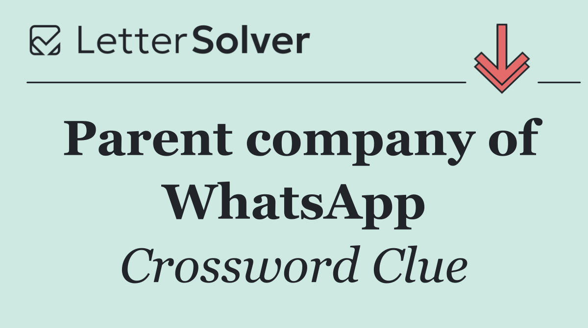 Parent company of WhatsApp