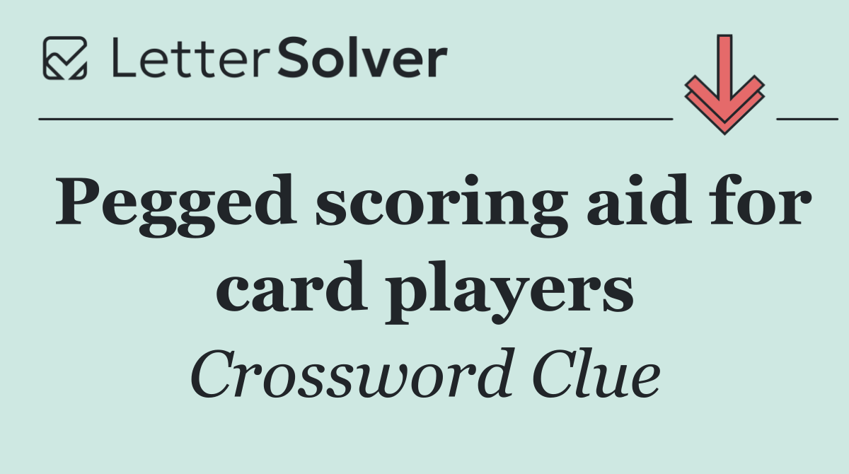 Pegged scoring aid for card players