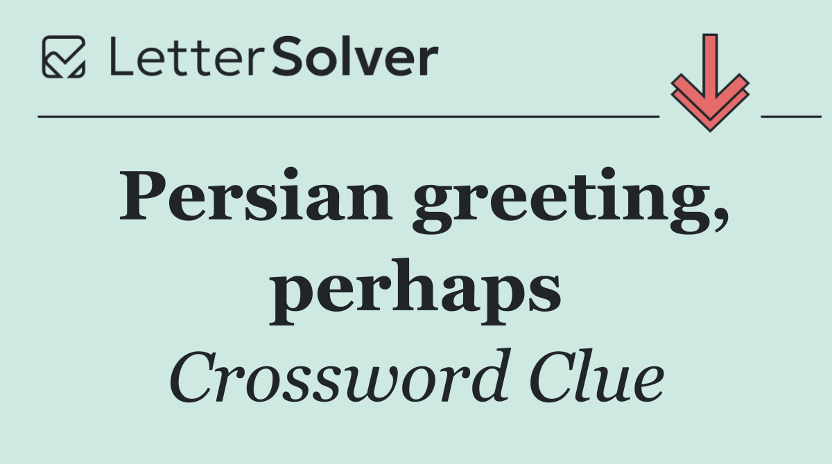 Persian greeting, perhaps
