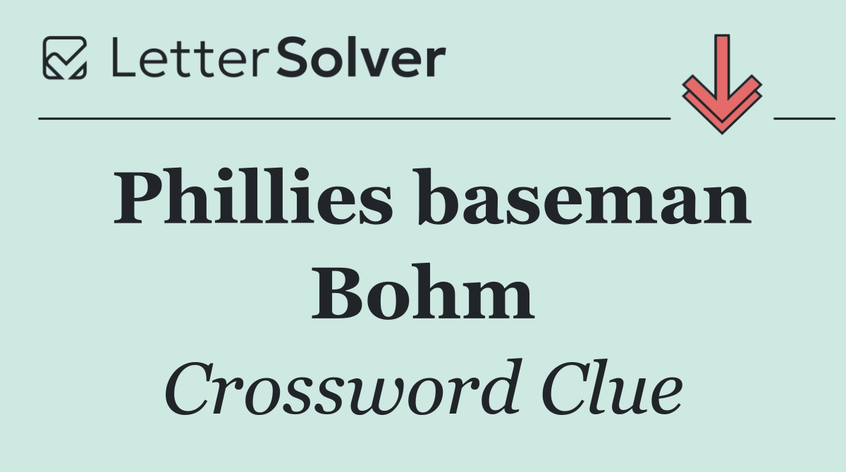 Phillies baseman Bohm