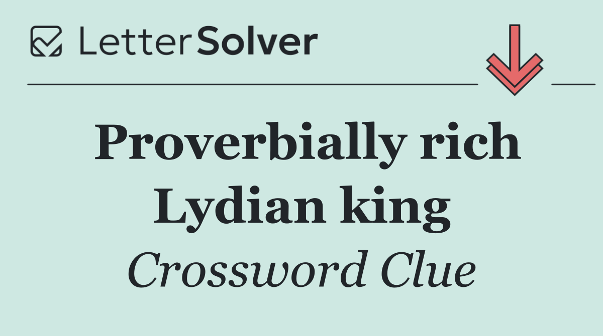 Proverbially rich Lydian king