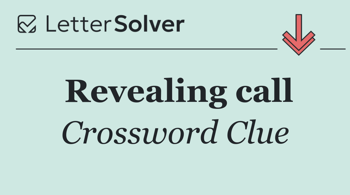 Revealing call